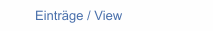 Einträge / View